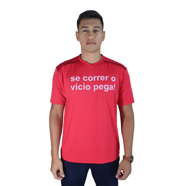 Camiseta masculina Se correr o vício pega! dry plus vermelho